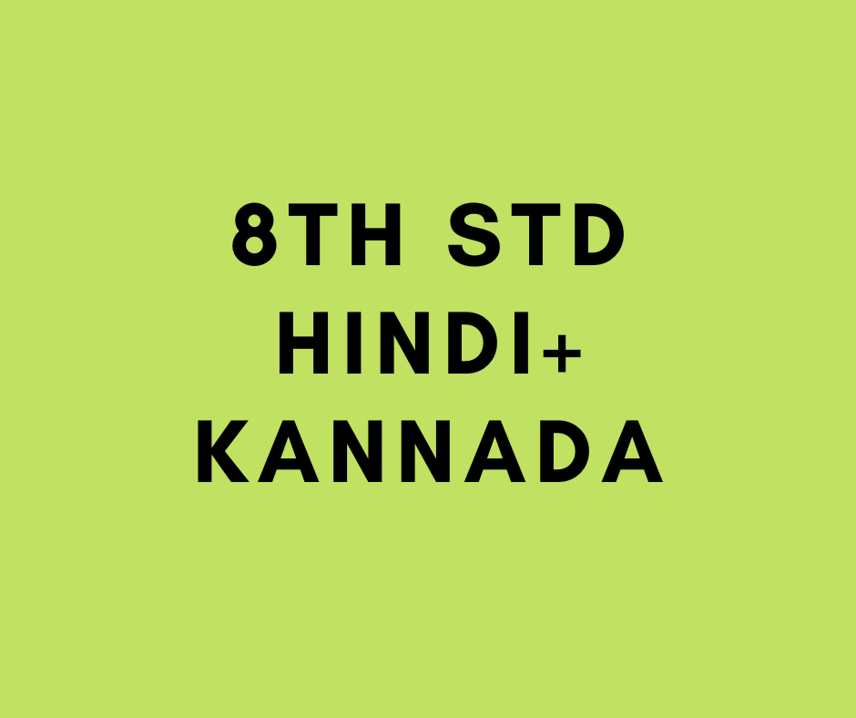 STD VIII- HINDI/KANNADA (Chinmaya Vidyalaya- Banashankari School)