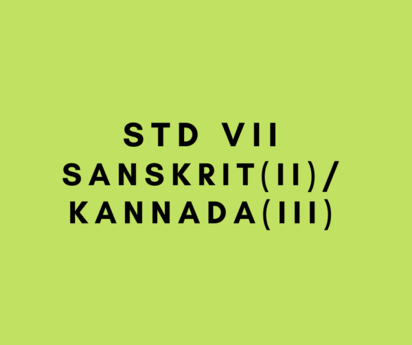 STD VII-SANSKRIT(II)/KANNADA(III)